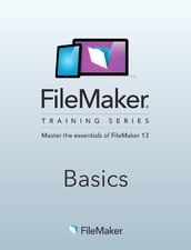 FileMaker Training Series: Basics for FileMaker 13