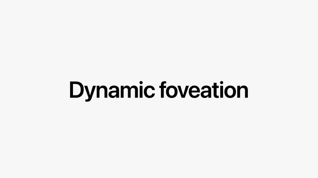 Dynamic foveation