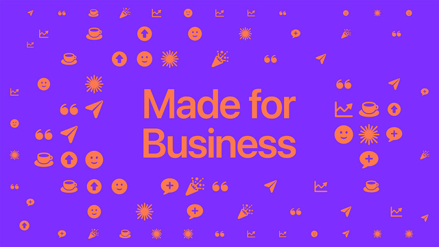 Made for Business