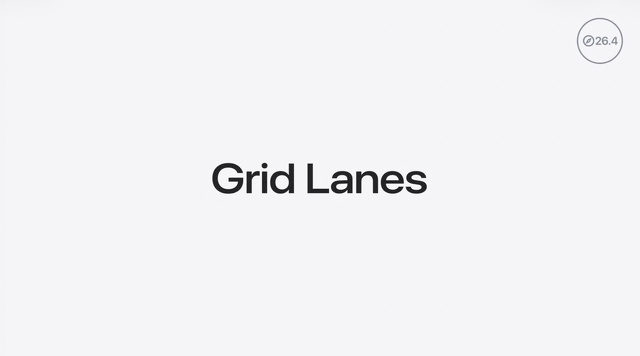 Safari 26.4：Grid Lanes