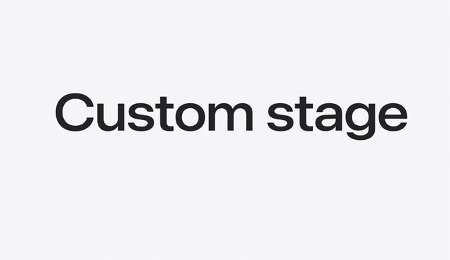 Custom stage