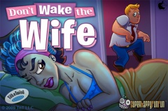 Don't Wake The Wife